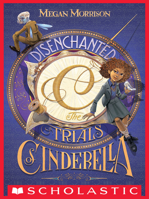 Title details for Disenchanted: The Trials of Cinderella by Megan Morrison - Wait list